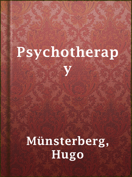 Title details for Psychotherapy by Hugo Münsterberg - Available